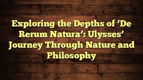  De Rerum Natura - A Journey into the Cosmos through Epic Poetry